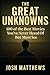 The Great Unknowns by Josh Matthews
