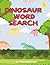 Dinosaur Word Search for Kids