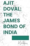 Ajit Doval : The James Bond Of India (Ajit Doval Update's)