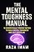 The Mental Toughness Manual...