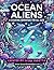 OCEAN ALIENS: A COLORING AD...