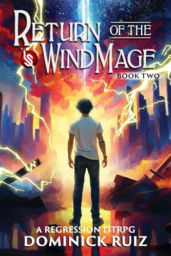 Return of the Wind Mage: Veil of Winds (Return of the Wind Mage: A LitRPG Apocalypse Adventure)