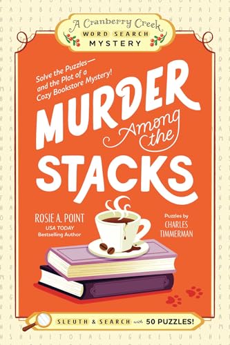 Murder Among the Stacks: Book 1: Solve the Puzzles―and the Plot of a Cozy Bookstore Mystery! (A Cranberry Creek Word Search Mystery)