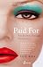 Paid for: My Journey Throug...