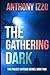 The Gathering Dark: The Project Artemis Series Book Two