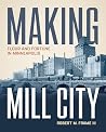 Making Mill City:...