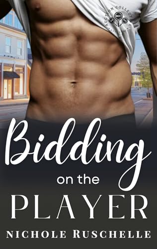 Bidding on the Player: Bidding on the Small Town Bachelor (Kindle Edition)