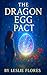 The Dragon Egg Pact : One d...