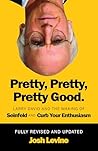 Pretty, Pretty, P...
