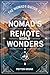 The Nomad's Guide to Remote World Wonders by Peyton Novak