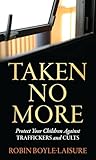 Taken No More: Pr...