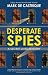 Desperate Spies (Secret Liv...