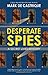 Desperate Spies (Secret Lives, 3)