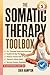 The Somatic Therapy Toolbox...
