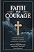Faith and Courage: Inspirat...