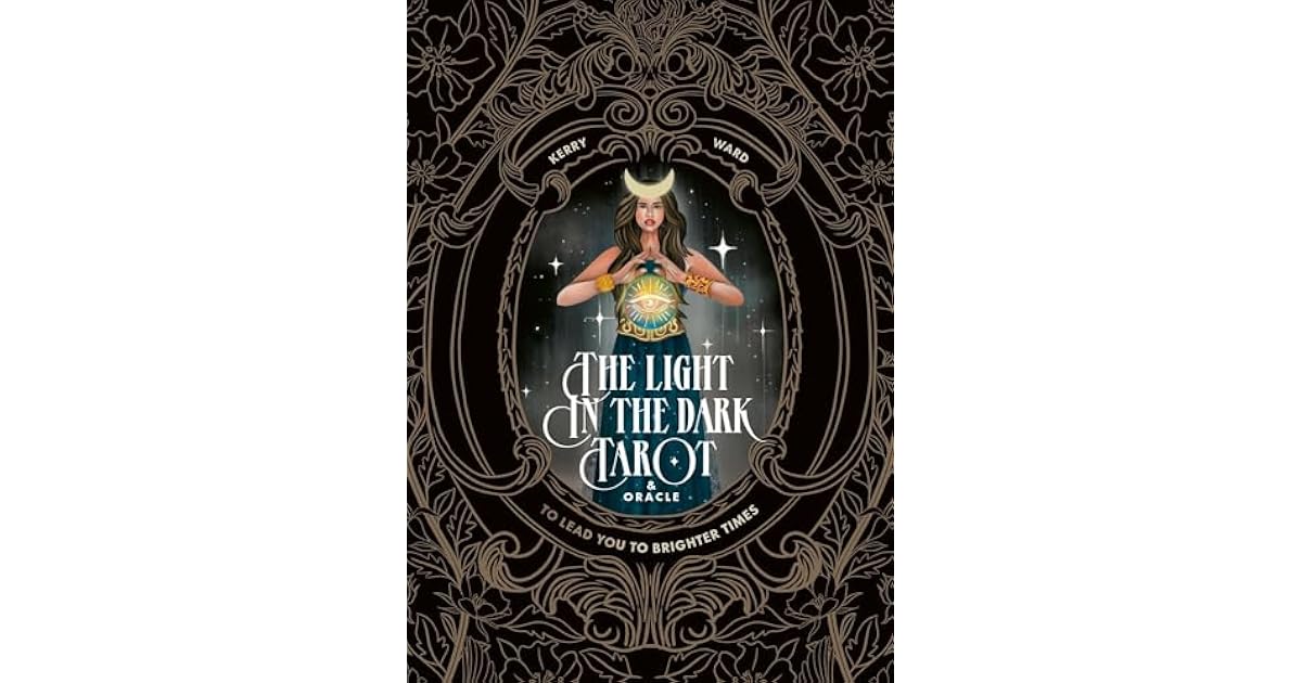 Book giveaway for The Light in the Dark Tarot & Oracle Deck: To Lead ...