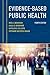 Evidence-Based Public Health