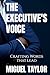 THE EXECUTIVE'S VOICE: Craf...