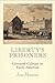 Liberty's Prisoners by Jen Manion