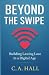 Beyond The Swipe by C. A. Hall