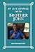 My Life Stories with Brother John by Jean Kennedy Smith