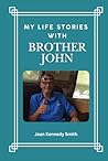 My Life Stories with Brother John My Life Stories with Brother John