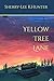 Yellow Tree Lane by Sherry-Lee K. Hunter