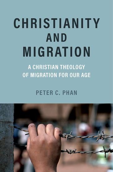 Christianity and Migration: A Christian Theology of Migration for Our Age (Hardcover)