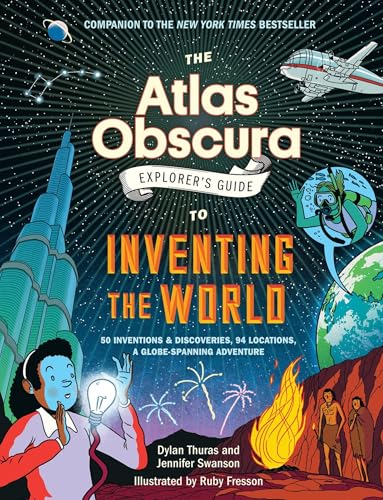 The Atlas Obscura Explorer’s Guide to Inventing the World (Hardcover)
