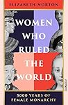 Women Who Ruled t...