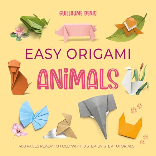Easy Origami Animals: 400 pages ready to fold with 10 step-by-step tutorials (Paperback)