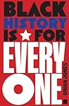 Black History Is ...