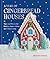 A Year of Gingerbread House...