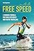 Free Speed by Paul Eaglestone Free Speed by Paul Eaglestone