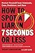 How to Spot a Liar in 7 Seconds or Less by Susan Constantine