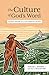 The Culture of God's Word by Harold L. Senkbeil The Culture of God's Word by Harold L. Senkbeil