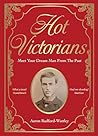 Hot Victorians by Aaron Radford-Wattley
