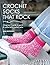 Crochet Socks That Rock: A ...