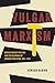 Vulgar Marxism by Edward Baring