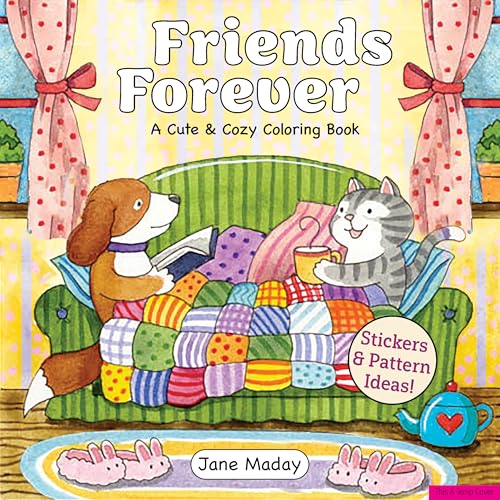 Friends Forever: Bonus! Stickers & Pattern Ideas! (A Cute & Cozy Coloring Book)