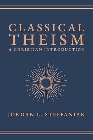Classical Theism: A Christian Introduction