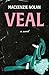 Veal: A Novel