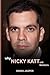NICKY KATT: Why Nicky Katty...