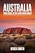 Australia: Your Guide to th...