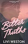 Bitter Truths: A ...