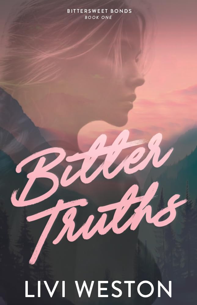 Bitter Truths: A Dark Omegaverse Romance (Bittersweet Bonds Book One)