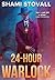 24-Hour Warlock