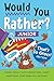 Would You Rather? Junior: T...