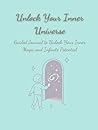Unlock Your Inner Universe by Neena Thakur
