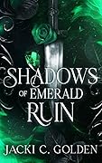 Shadows of Emerald Ruin